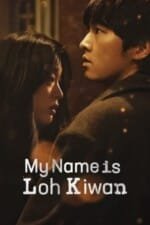 Movie My Name Is Loh Kiwan