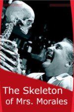 Movie The Skeleton of Mrs. Morales