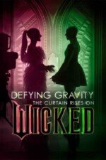 Movie Defying Gravity: The Curtain Rises on Wicked