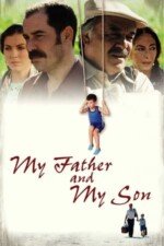 Movie My Father and My Son