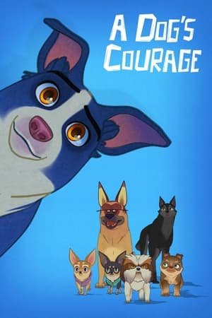 A Dog’s Courage