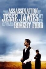 Movie The Assassination of Jesse James by the Coward Robert Ford