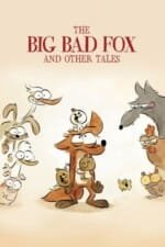 Movie The Big Bad Fox and Other Tales