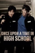 Movie Once Upon a Time in High School