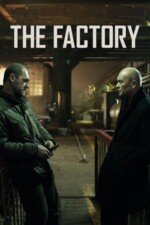 Movie The Factory