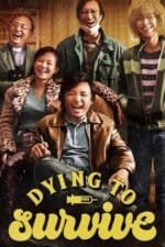 Movie Dying to Survive