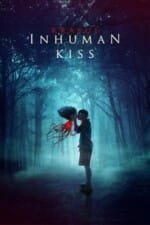 Movie Inhuman Kiss