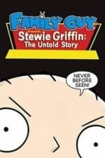 Movie Family Guy Presents: Stewie Griffin: The Untold Story