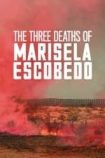 Movie The Three Deaths of Marisela Escobedo