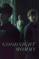 Movie Goodnight Mommy