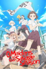 Movie O Maidens in Your Savage Season