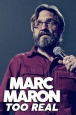 Movie Marc Maron: Too Real