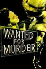 Movie Wanted for Murder