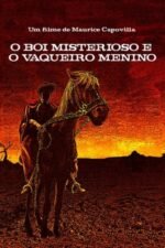 Movie O Boi Misterioso e o Vaqueiro Menino